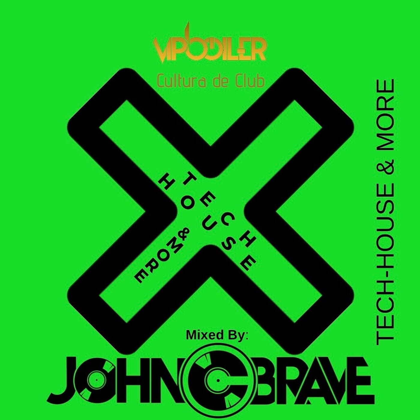 01 TECH HOUSE AND MORE BY JOHN C BRAVE episode artwork