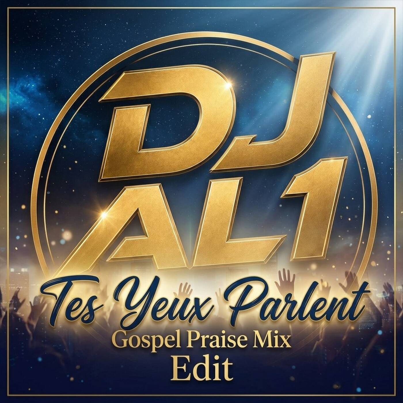 D AL1 - Tes Yeux Parlent (Gospel  Praise Mix) episode artwork