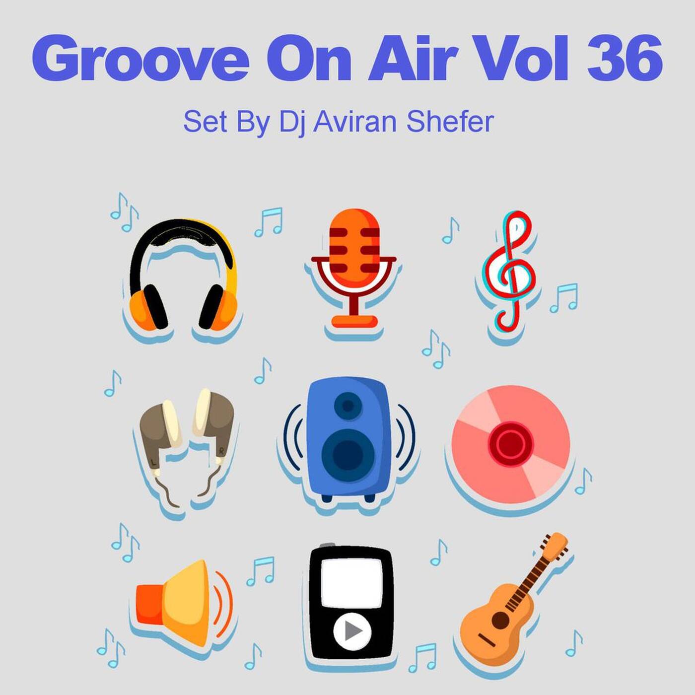 Groove On Air Vol 36 episode artwork