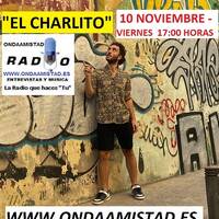 ONDAAMISTAD : ENTREVISTA A:" EL CHARLITO "(10.nov..2023) by ONDAAMISTAD