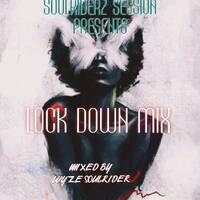 LockDown Mix (Mixed By Wyze HouseRider) by Wyze HouseRider