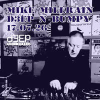 D3EP N BUMPY - 17.07.26 by deepnbumpy