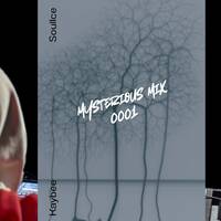 Mysterious Mix 0001 Mixed By Kaybee SoulIce by Kaybee Soulice