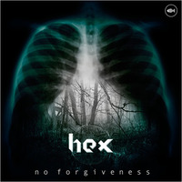 No Forgiveness (Terror Mix) [Forthcoming Black Tuna!] by Hex