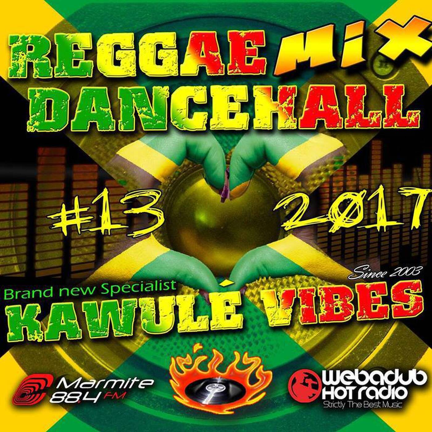  #13 2017 Reggae Dancehall Kawulé Vibes Radio Show