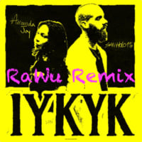 San Holo &amp; Amanda Joy - IYKYK (RaWu Remix) by RaWu
