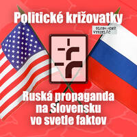 Politické križovatky 02 - 2021-06-18 Ruská propaganda na Slovensku vo svetle faktov by Slobodný Vysielač