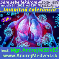 Sám sebe lekárom 336 - 2023-02-05 „Imunitná tolerancia“ by Slobodný Vysielač