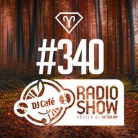 DJ Cafe #340 - 2026.09.03 by Victor Jay