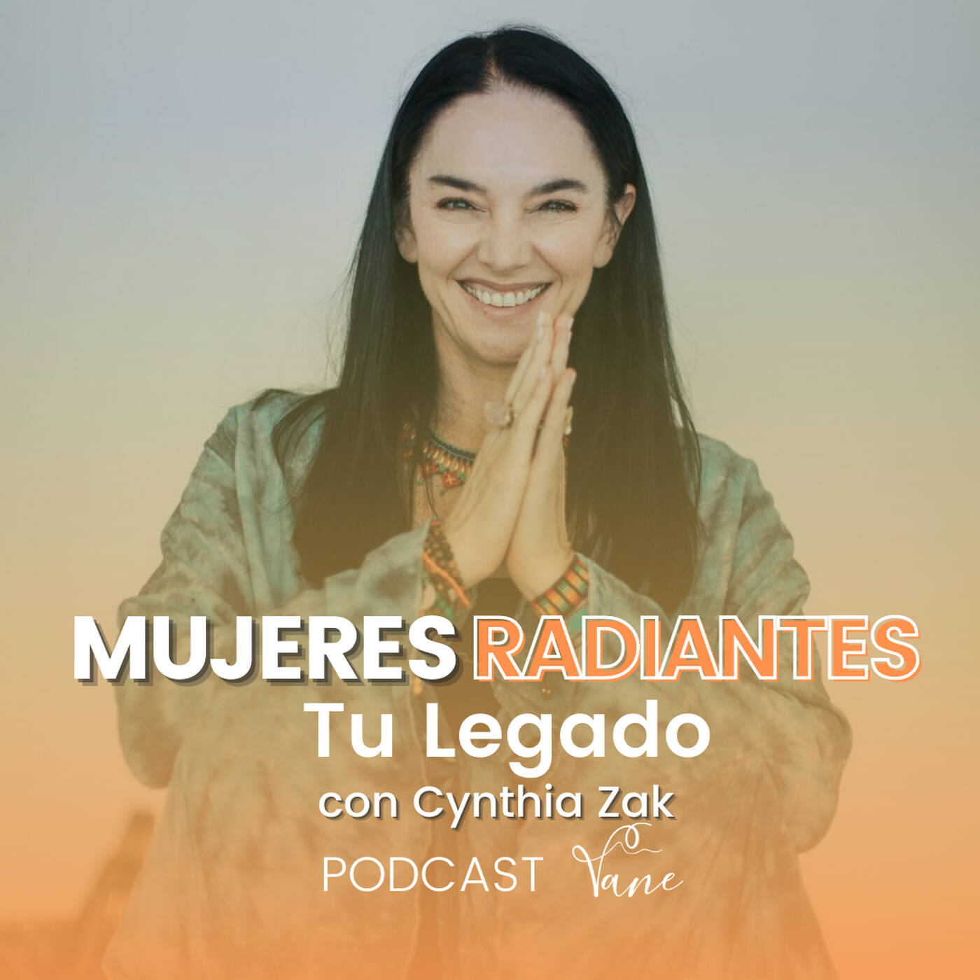 Tu Legado con Cynthia Zak - Mujeres Radiantes episode artwork