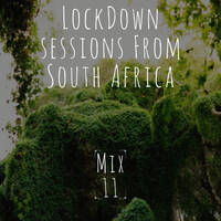 Lockdown Sessions From South Africa Mix Eleven (11) by mtoti_musiq
