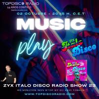 Music Play Programa 244 ZYX Italo Disco Radio Show 23 by Topdisco Radio