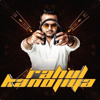 DJ RAHUL KANOJIYA