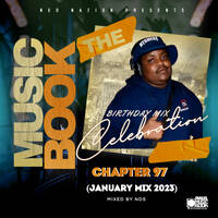 The Music Book Chapter 97 (January Mix 2023) Mixed By NDS (NDS's Birthday Month Mix) by Neo Deep Soul (NDS)