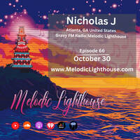 Nicholas J - Melodic Lighthouse #66 (10.30.25) by Melodic Lighthouse