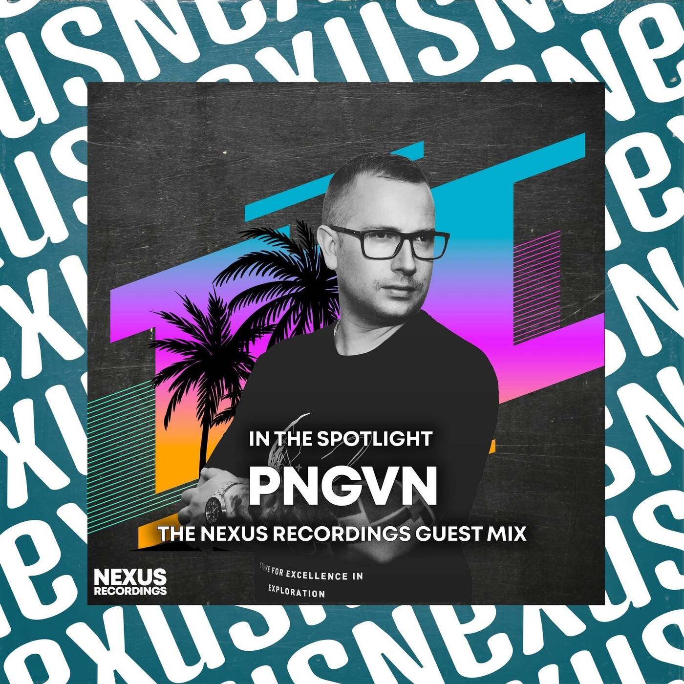 In The Spotlight - PNGVN - Nexus Recordings Guest Mix episode artwork