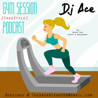 DJ Ace - Gym Session Podcast Ep1 ( Pop Jams Edition ) by DeeJayAce268