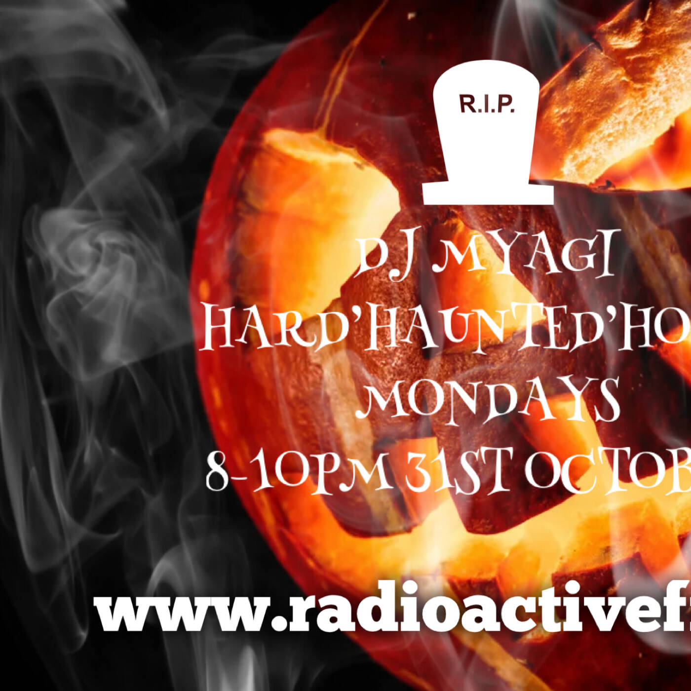 Dj Myagi  Hard`Haunted`House Monday Halloween show episode artwork