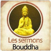 Les sermons de Bouddha by radio livre audio