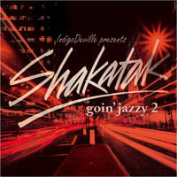 goin' jazzy 2 - Shak4tak by IndigoDeville
