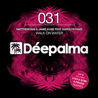 Matthew1626 & Jamie Kuse ft. Karolyn Haze - Walk On Water (incl. Loui & Scibi and Prosis Remixes)