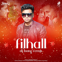 Filhal (Remix) - Dj Bony by DJ BONY