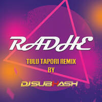 RADHE -DJ SUBHASH TULU TAPORI REMIX by DJ SUBHASH