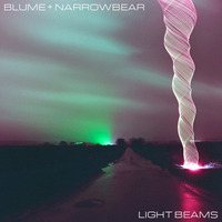Blume + Narrowbear - Light Beams by His Creation Records