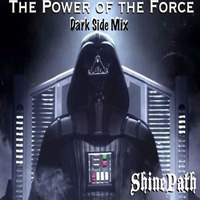 The Power Of The Force(Dark Side Mix) by Shinepath