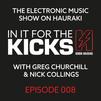 In It For The Kicks Episode 008 - 03 April 2015 by Nick Collings