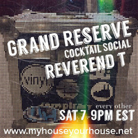 Reverend T Grand Reserve Cocktail Social May302015 part1 by Dual Residual Productions