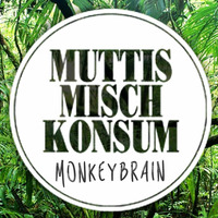 Gemischt für Mutti#7 by Monkeybrain by Muttis Mischkonsum