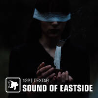 dextar - Sound of Eastside 122 120821 by dextar