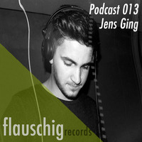 Flauschig Records Podcast 013: Jens Ging by Flauschig Records