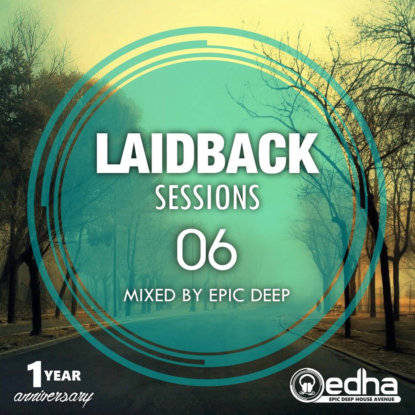 Epic Deep - Laid-Back Sessions 06 (EDHA 1 Year Anniversary Mix) episode artwork