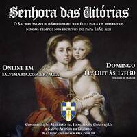 Senhora das Vitórias - O Sacratíssimo Rosário como remédio para os males dos nossos tempos nos escritros de Leão XIII (11/10/20) by salvemaria