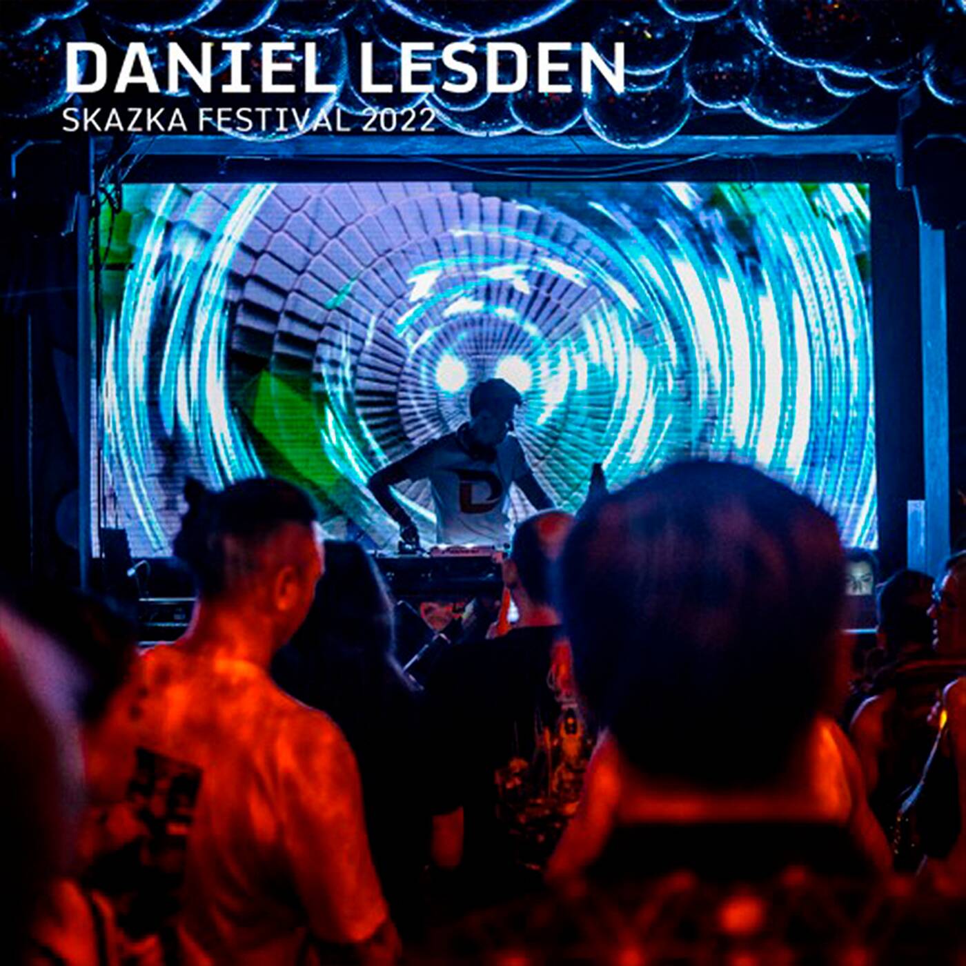 Daniel Lesden - Live @ Skazka Festival, Russia - 22.01.2022 episode artwork