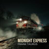 Midnight Express by Frank Taurus