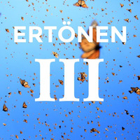 ERTÖNEN III by ERTÖNEN