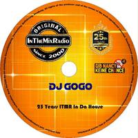 DJ Gogo - 25 Years ITMR In Da House by InTheMixRadio