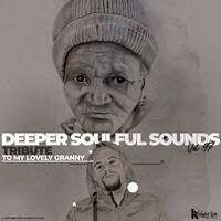 knight SA &amp; Deep Sen - Deeper Soulful Sounds Vol.97 (Tribute To My Lovely Granny RIP) by Knight SA