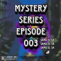 Mystery series episode 3 ( Production mix )by Samu el sa by Samukelo Samuelsa
