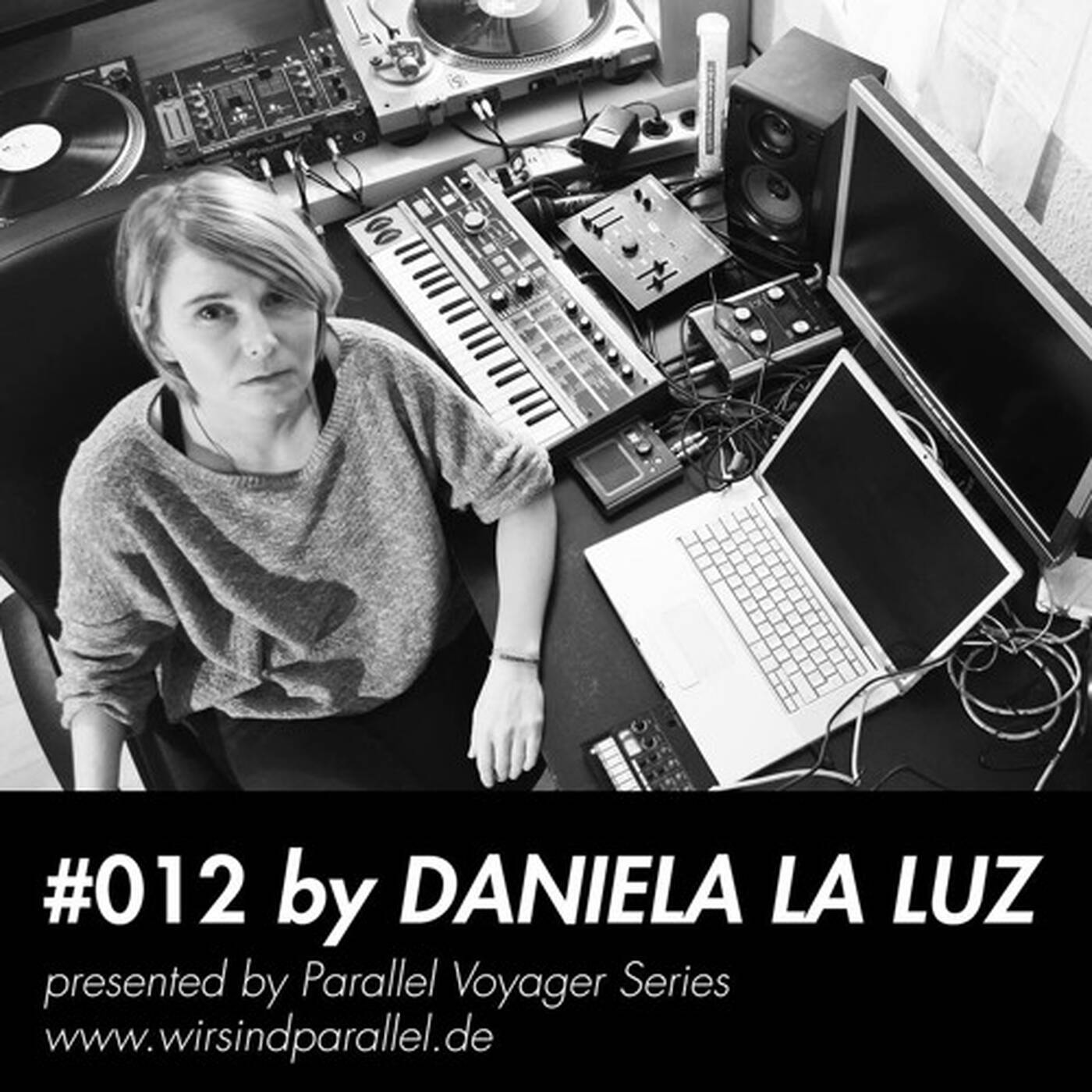 PARALLEL PODCAST #012 - Daniela La Luz episode artwork