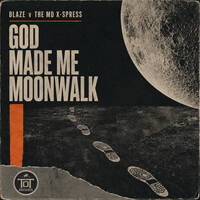 TOT v Blaze v The MD X-Spress - God Made Me Moonwalk by Timmy Richardson aka TOT