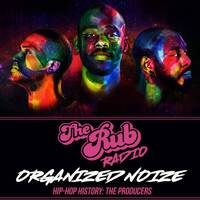 The Rub - Organized Noize Special by Brooklyn Radio