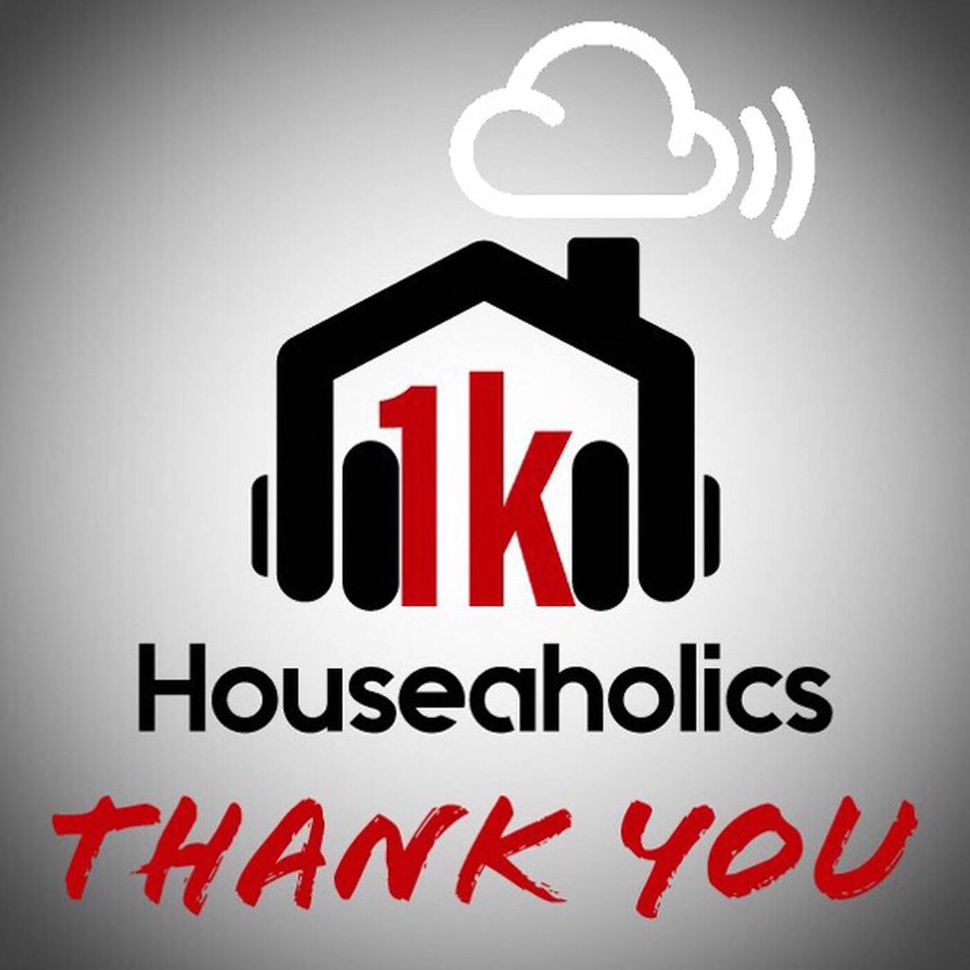 DJ GEE FUNK - HOUSEAHOLICS 1K THANK YOU episode artwork