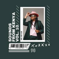 SOUNDS FROM KENYA VOL. 10 by 98Patrobas