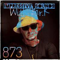 Mr.K Impressive Sounds Radio Nova Vol.873 (29.10.2024) (1) by Mr.K