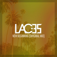 New Beginning (Original Mix) [FREE DOWNLOAD] by TonyLACES