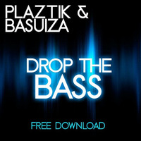 Drop The Bass(Original Mix) FREE DOWNLOAD by Plaztik
